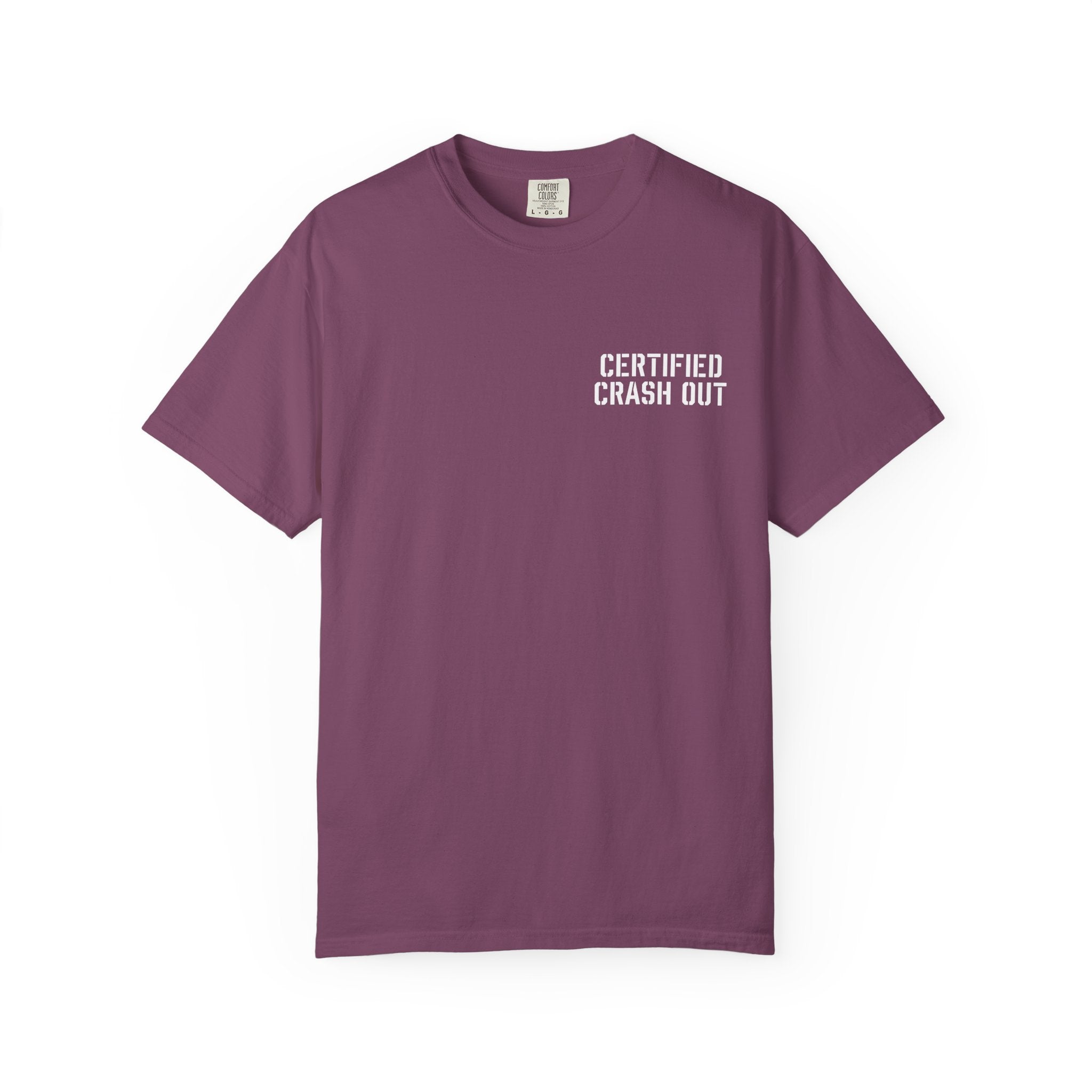 Certified Crash Out T-Shirt — 'No refunds. No apologies.' Graphic Tee