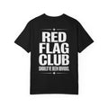 Red Flag Club T‑Shirt — 'Should've Been Obvious' Graphic Tee