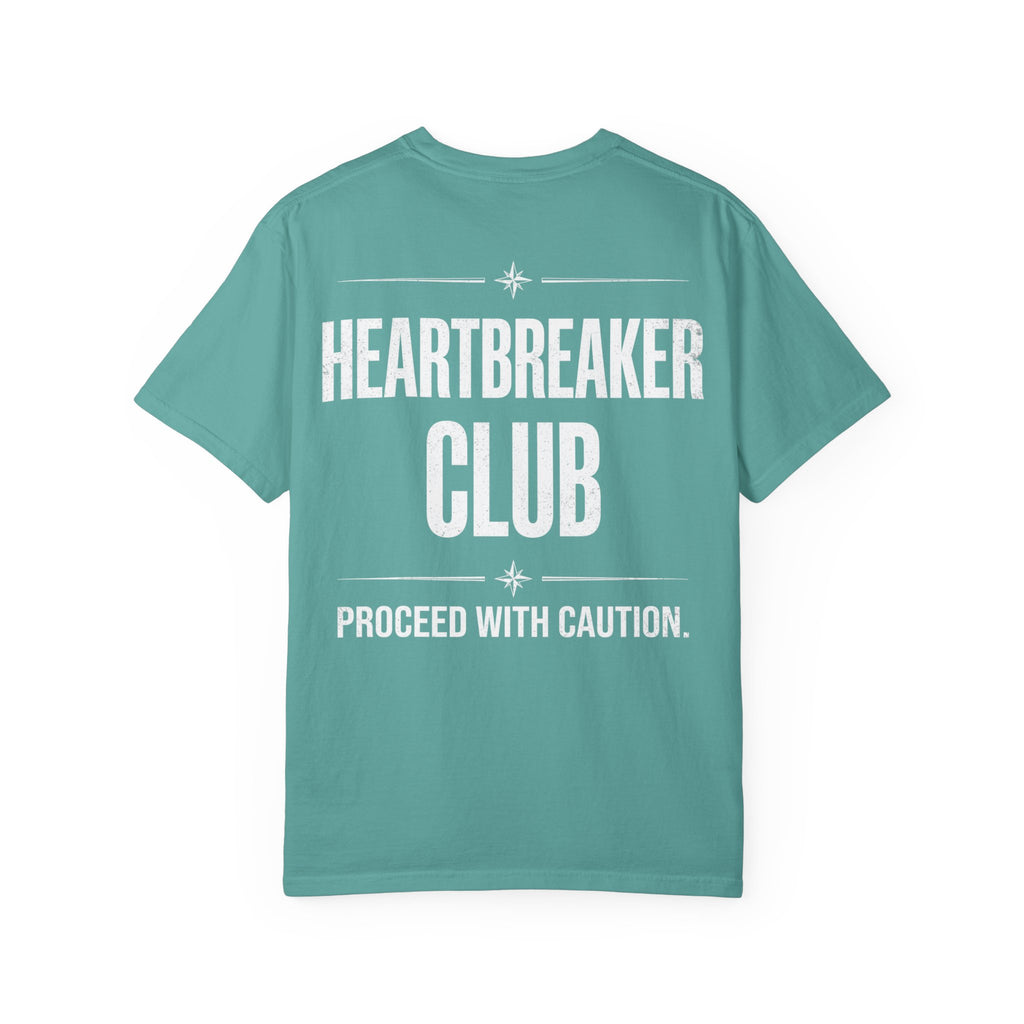 Heartbreaker Club T-Shirt — 'Proceed With Caution' Graphic Tee