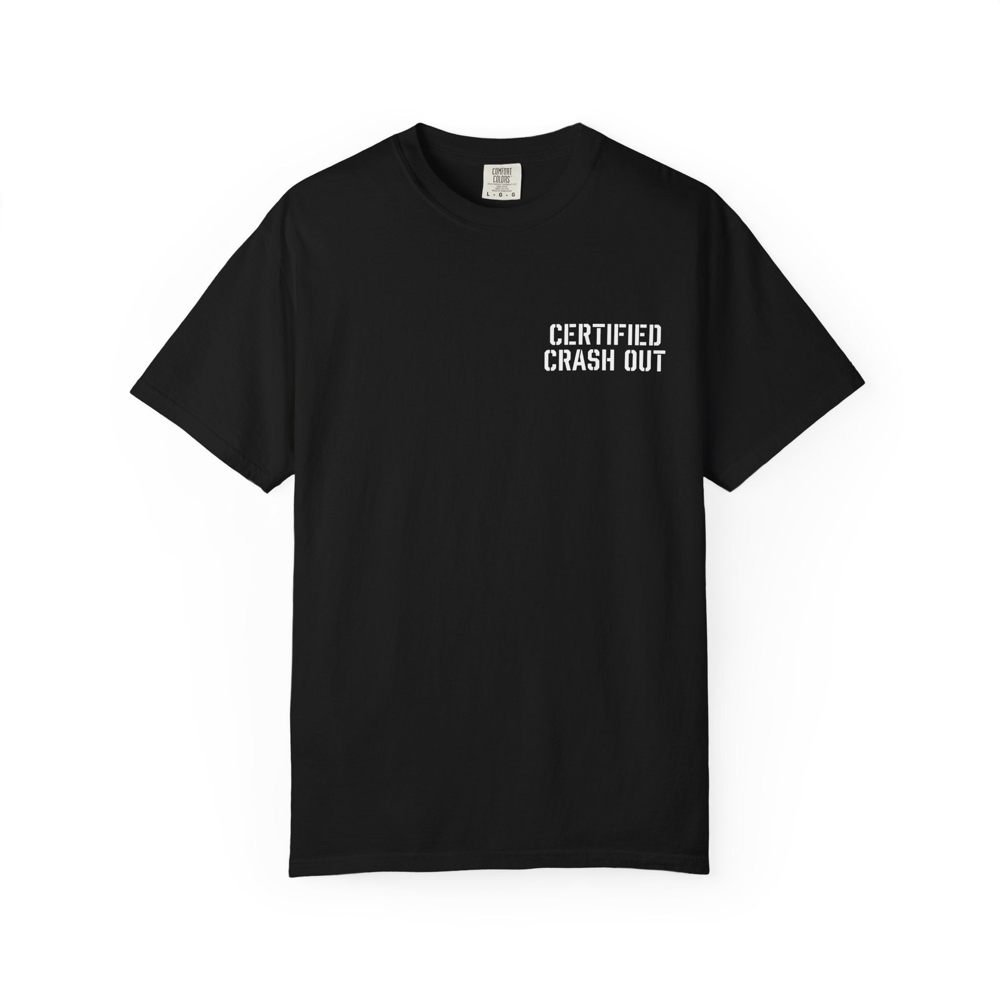 Certified Crash Out T-Shirt — 'No refunds. No apologies.' Graphic Tee