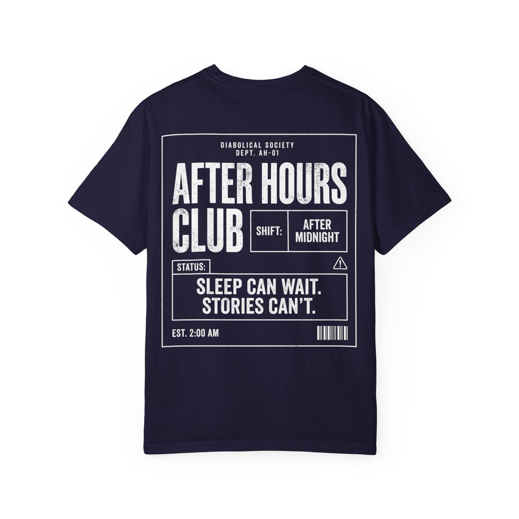 Afer Hours Club T-shirt - Sleep can wait. Stories cant.