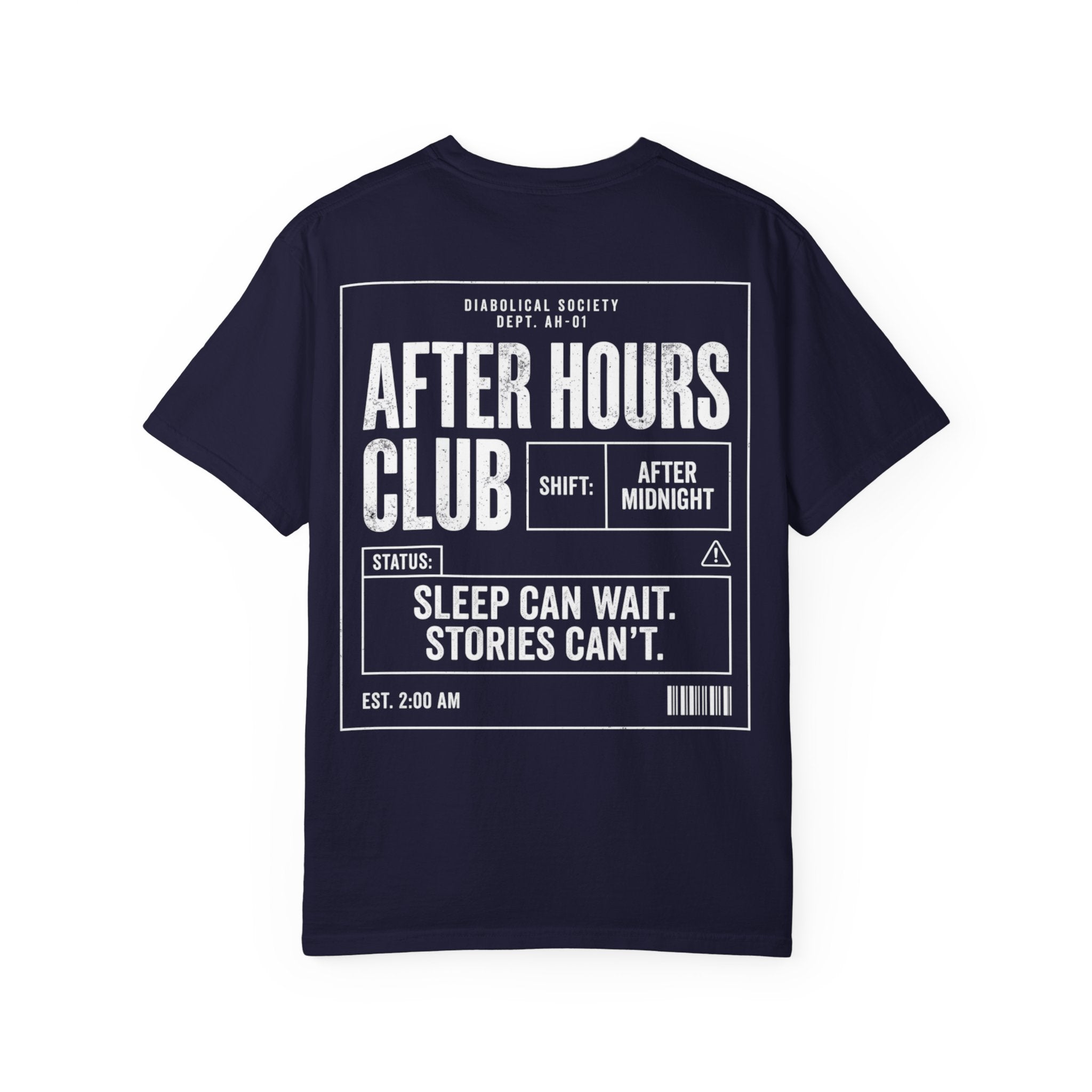 Afer Hours Club T-shirt - Sleep can wait. Stories cant.