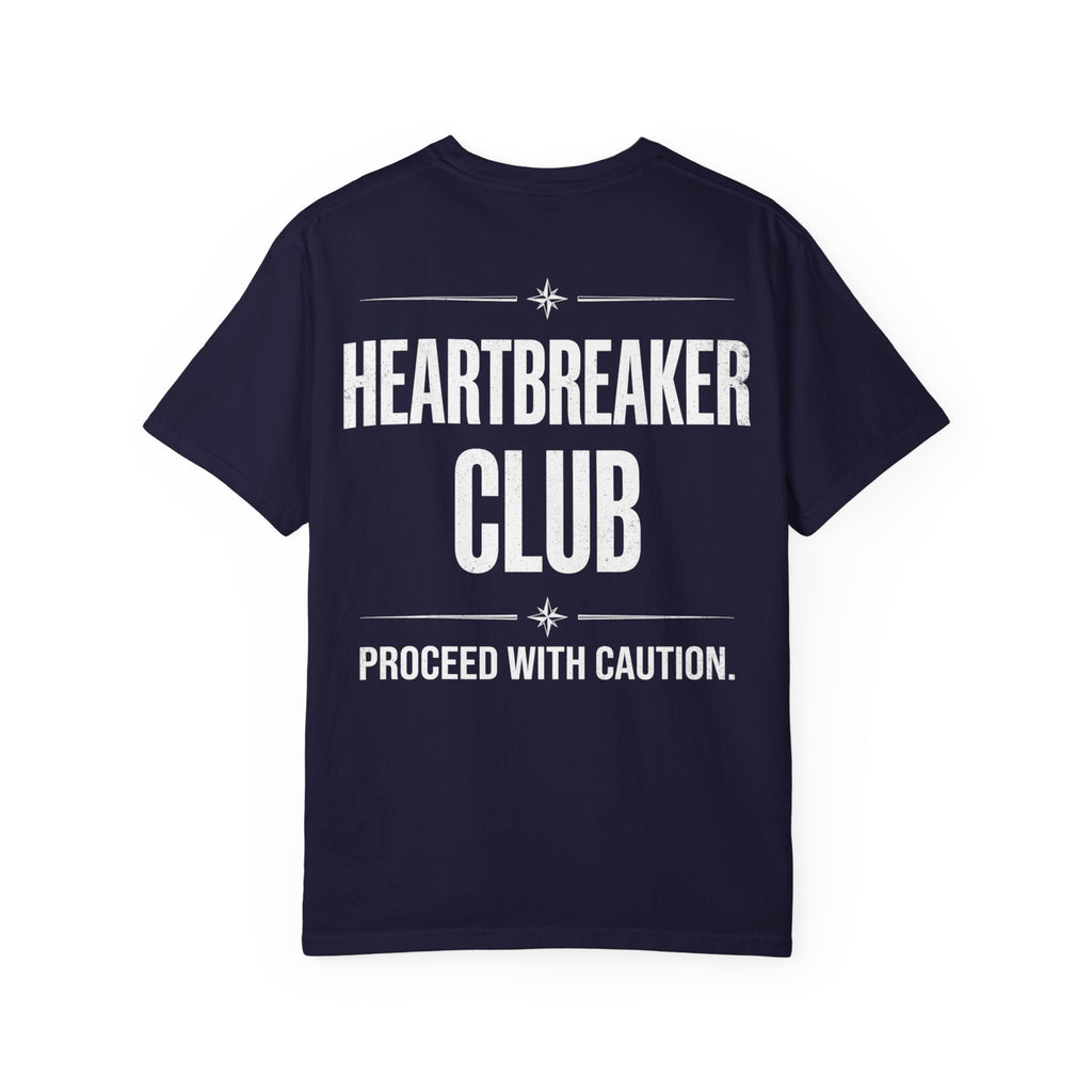 Heartbreaker Club T-Shirt — 'Proceed With Caution' Graphic Tee