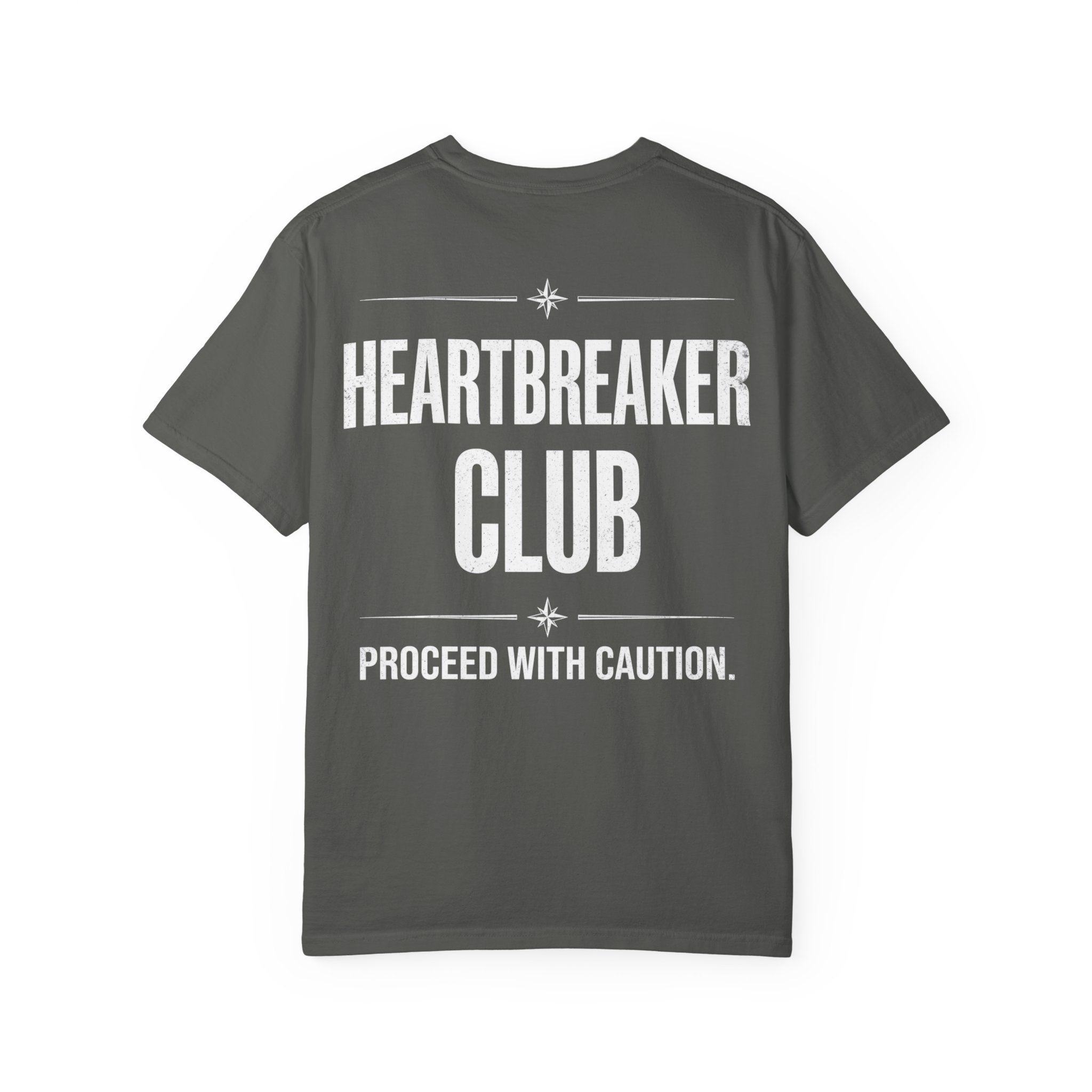 Heartbreaker Club T-Shirt — 'Proceed With Caution' Graphic Tee