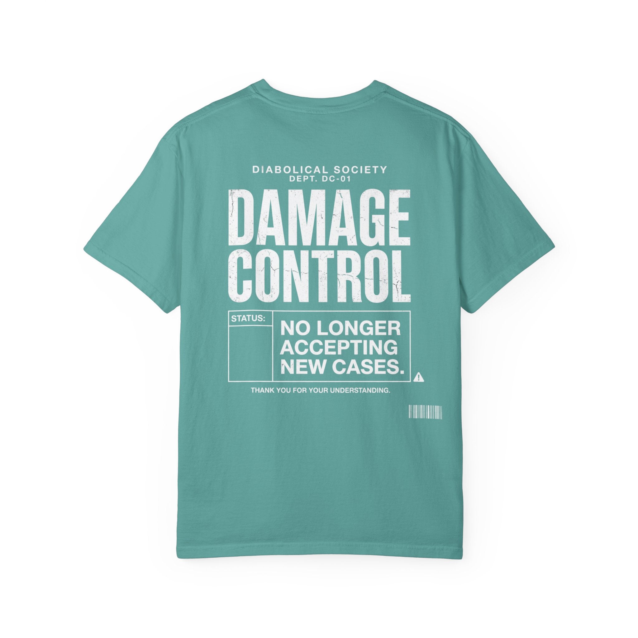 Damage Control Department T-shirt - No Longer Accepting New Cases - Diabolical Society