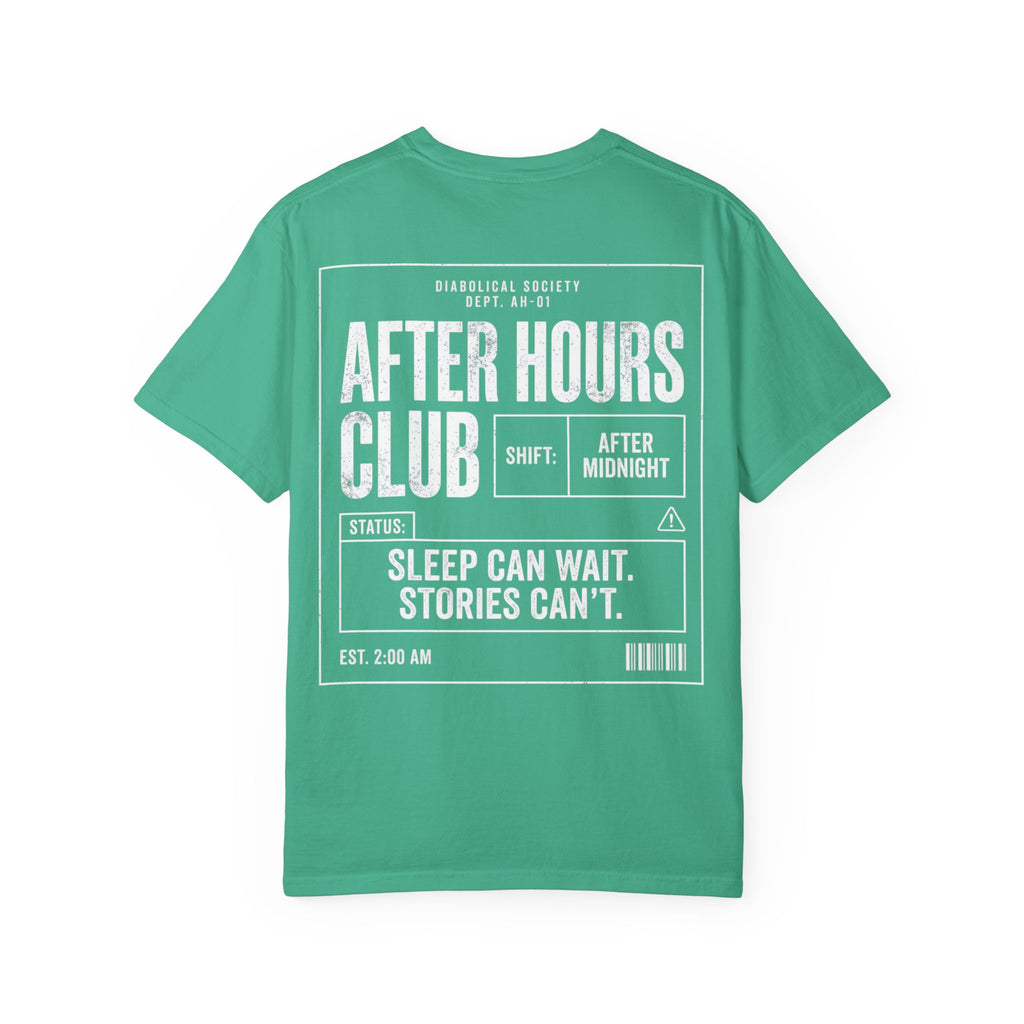 Afer Hours Club T-shirt - Sleep can wait. Stories cant.