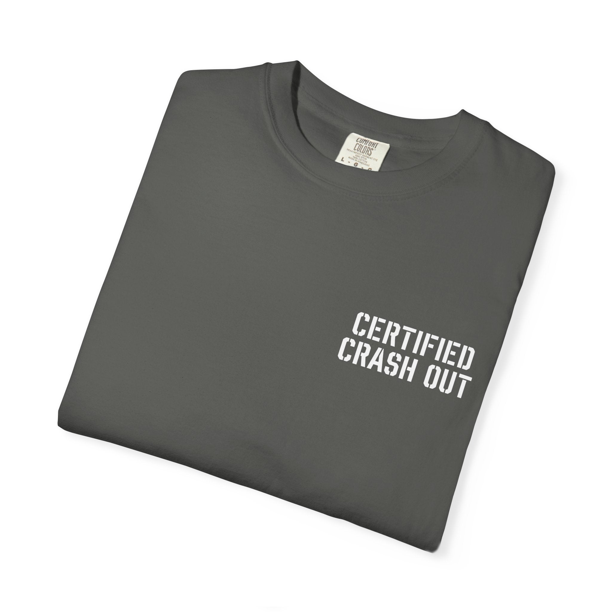 Certified Crash Out T-Shirt — 'No refunds. No apologies.' Graphic Tee