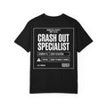 Crash Out Specialist T-Shirt