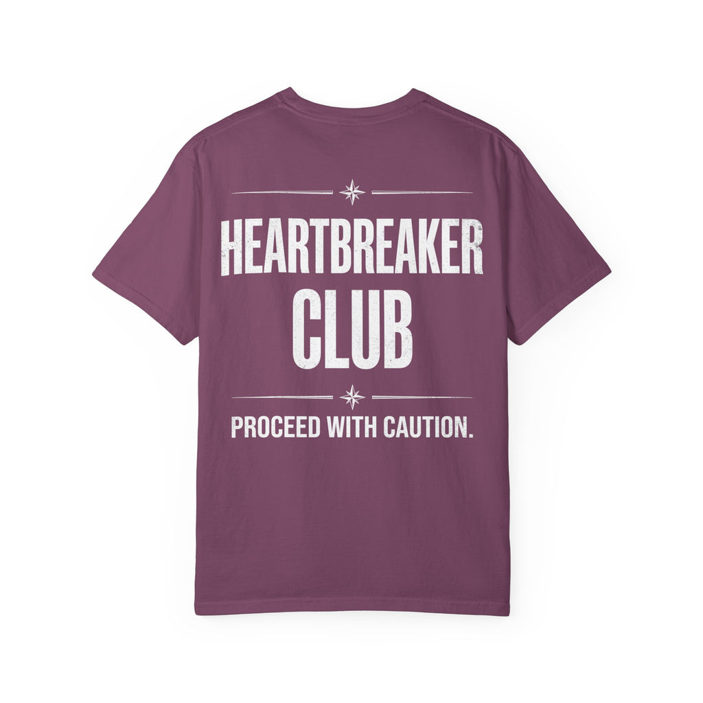 Heartbreaker Club T-Shirt — 'Proceed With Caution' Graphic Tee