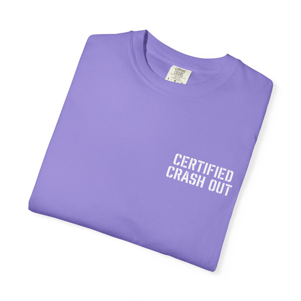Certified Crash Out T-Shirt — 'No refunds. No apologies.' Graphic Tee